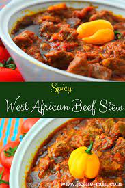 African Beef Stew West African Style Jayne Rain Recipe African Beef Stew Recipe African Stew African Cooking