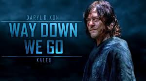 The song takes on a life of its own, and it just. Daryl Dixon Tribute Way Down We Go Twd Youtube