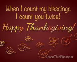 When I Count My Blessings I Count You Twice Vertaling When I Count My Blessings Happy Thanksgiving Quotes Thanksgiving Quotes Family Thanksgiving Quotes