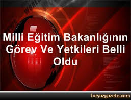 Türkiye büyük millet meclisi tarafından, hakimler ve savcılar kurulu üyeliğine seçilen kurucu genel müdürümüz sn. Milli Egitim Bakanliginin Gorev Ve Yetkileri Belli Oldu Ankara