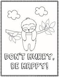 20 ideas for sloth coloring sheets for allow them to select some coloring sheets that you can print for them. Sloth Coloring Pages With Motivational Quotes By There S No Crying In Teaching