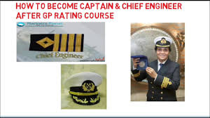 How To Become Captain Or Chief Engg After Gp Rating Course