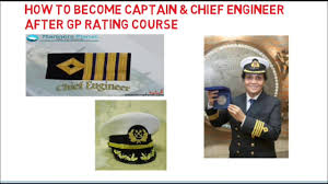 how to become captain or chief engg after gp rating course