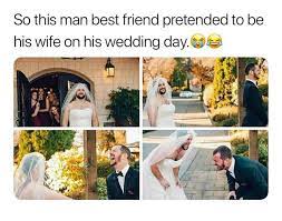 Wedding Day Plot Twist Wholesome Memes Know Your Meme