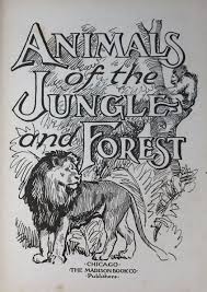 Animals Of The Jungle And Forest By L G Stahl 1903 Title Page Animal Illustration Title Page Illustration