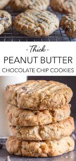 Thick Peanut Butter Chocolate Chip Cookies The Best Thick Cookie Peanut Butter Chocolate Chip Cookies Cookie Bar Recipes Chip Cookies