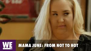 Mama June: From Not to Hot