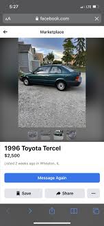 Toyota Tercel? For 2,500, Manual, 149K Miles. still talking to the guy ...