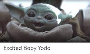 It's a free online image maker that allows you to add custom resizable text to images. Excited Baby Yoda Yoda Meme On Me Me