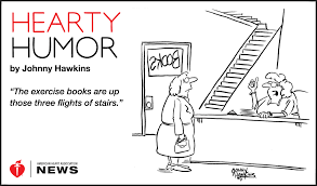 Hearty Humor By Jonny Hawkins News On Heart Org Funny Health Quotes Health Quotes Inspirational Super Healthy Recipes