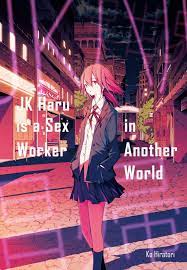 JK Haru is a Sex Worker in Another World eBook by Ko Hiratori - EPUB Book |  Rakuten Kobo United States