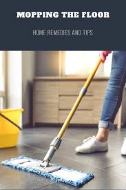 Mopping The Floor Home Remedies And Tips In 2020 Flooring Floor Cleaner Home Remedies