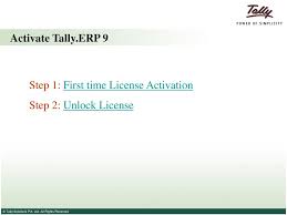 Unlocking your tally.erp 9 license · 1. Getting Started With Tally Erp 9 Tally Net Ppt Download