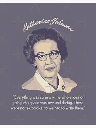 Katherine Johnson Portrait and Quote