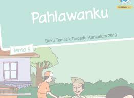We did not find results for: Buku Siswa Kelas 4 Tema 5 Pahlawanku K 13 Revisi Terbaru