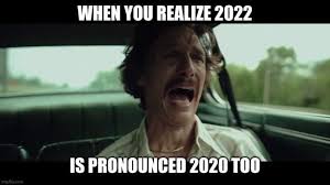 2022 is 2020 Too Memes - Comics And Memes