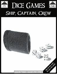 If two or more players tie for the high score, the pot carries over to the next turn. Dice Game Ship Captain Crew Dice Gaming