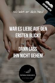 So Liebt Er Dich Neu In 2020 Liebe Liebes Zitate Liebe Auf Den Ersten Blick