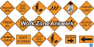 A Motorist Should Know That He/She Is Entering a Work Zone Because Of