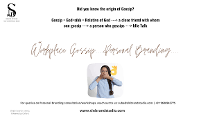 Check spelling or type a new query. Personal Branding 101 Positive Gossip Mongers At Workplace Are You The One