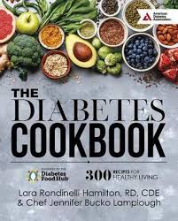 Parents of picky eaters, this one's for you! The Diabetes Cookbook 300 Healthy Recipes For Living Powered By The Diabetes Food Hub By Lara Hamilton Rondinelli