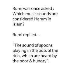 Evidence that music is haram listening to music and singing is a sin and cause for the sickening and weakening of the heart. Rumi Progressive Islam