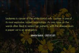 59 famous quotes about leukemia: Top 49 Quotes About Leukemia Famous Quotes Sayings About Leukemia