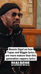 Beanie Sigel On How Tupac and Biggie Lyrics Are More Marure Than This  Generation Rappers Lyrics .Subscribe to The Art Of Dialogue YouTube channel  for full interviews. #HipHop #Rap #fyp #hiphophead ...