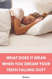 What Does It Mean When You Dream About Your Teeth Falling Out Teeth Falling Out Dream How To Fall Asleep Dreaming Of You