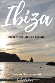 Que Ver Y Hacer En Ibiza Para Disfrutar A Tope Del Viaje Lugares Imprescindibles Ideas Y Consejos Para Viajar A Espana Que Hacer En Ibiza Ibiza Espana Ibiza