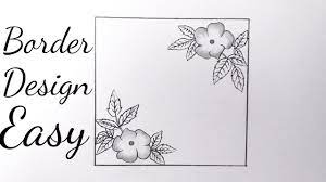 They are all fun to watch videos with cute and easy borders you can draw. How To Draw Flower Border Design Easy Drawing Flower Border Design Simple Easy Floral Designs Youtube
