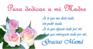 Palabras Bonitas Para Dedicar A Mi Mama Feliz Dia De La Madre Feliz Dia Madres Frases Poema Para La Madre