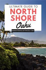 The Best Things To Do In North Shore Oahu Hawaii Travel With Kids In 2020 Hawaii Travel North Shore Oahu Oahu Travel