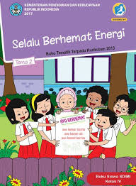 Buku Siswa Tema 2 Selalu Berhemat Energi Kelas 4 Kurikulum 2013 Revisi 2017 Buku Kurikulum Energi