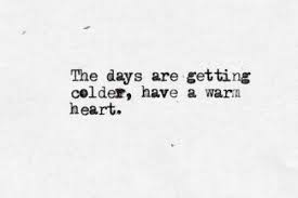 Quotes About Warm Heart 83 Quotes