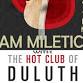 Sam Militich with the Hot Club of Duluth