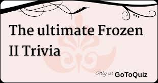 Rd.com knowledge facts you might think that this is a trick science trivia question. The Ultimate Frozen Ii Trivia