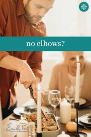 Chapter 9 Dining Out No Elbows Sometimes The No Elbows On The Table Rule Applies Only When You Re Actually Eating Not Conversing When In 2020 Eat Food Breakfast