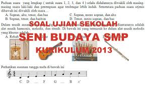Soal Dan Kunci Jawaban Ujian Sekolah Seni Budaya Smp Kurikulum 2013 Tahun Pelajaran 2019 2020 Didno76 Com