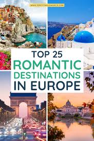 Top 25 Most Romantic Destinations In Europe In 2020 Europe Travel Amazing Travel Destinations Travel