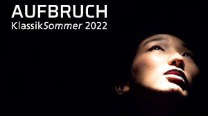 KlassikSommer 2022: „Aufbruch“