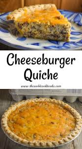 Cheeseburger Quiche Recipe These Old Cookbooks Quiche Recipes Easy Recipes Quiche Recipes
