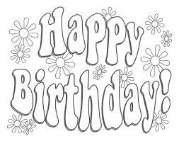 Happy Birthday Coloring Pages Happy Birthday Coloring Pages Happy Birthday Printable Birthday Coloring Pages