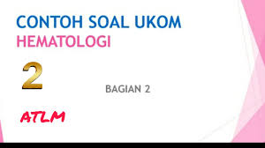 Contoh soal ukom analis kesehatan beserta jawabannya. Contoh Soal Ukom Atlm Imunoserologi Bagian 4 Youtube