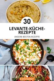 Levante Kuche Rezepte Rezepte Asiatische Rezepte Orientalische Rezepte