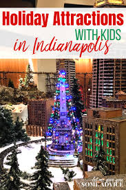 Can T Miss Indianapolis Christmas Events For Kids 2019 With Images Unique Family Vacations Christmas Events Christmas Destinations