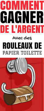Gagner De L Argent Facilement Rapidement Avec Des Rouleaux De Papier Toilette Budgeting Finances Finance Web Marketing