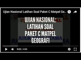 Setiap peserta kejar dapat mengikuti ujian kesetaraan yang diselenggarakan oleh. Ujian Nasional Latihan Soal Paket C Matpel Geografi Youtube