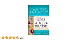 One Minute of Praise: The Most Powerful Minute of Your Day