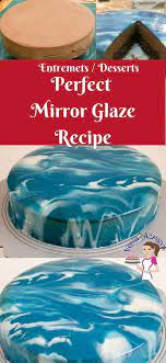 How To Make A Mirror Glaze Cake Mirror Glaze Aka Shiny Cakes Are The Latest Trend In The Cake World Mirror Glaze Cake Recipes Mirror Glaze Cake Glaze For Cake